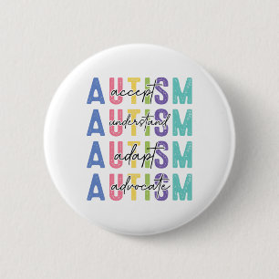 Autism Accept Understand Love  6 Cm Round Badge