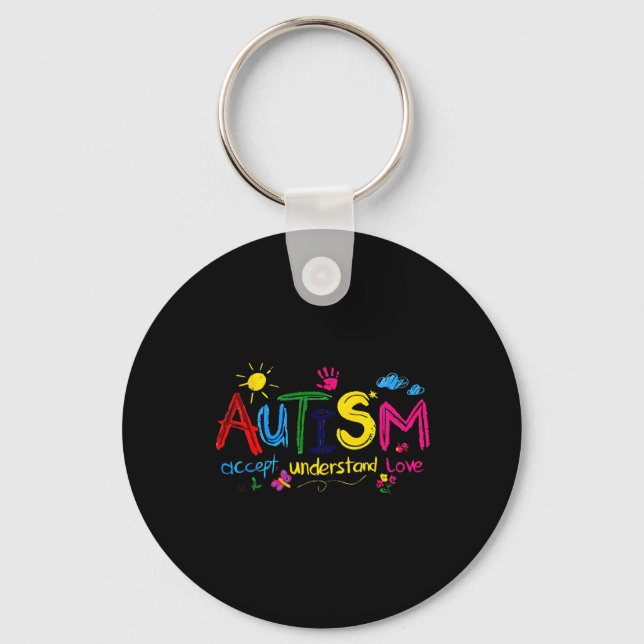 Autism Accept Understand Love Autism Awareness  Key Ring (Front)
