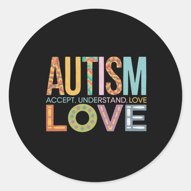 Autism Accept Understand Love Awareness Support Ki Classic Round Sticker (Front)