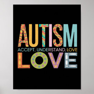 Autism Accept Understand Love Awareness Support Ki Poster