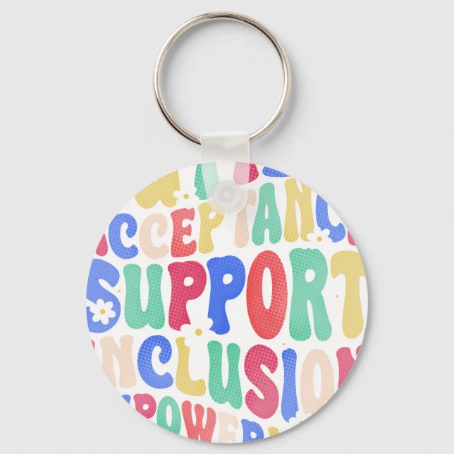 autism acceptance inclusion support empowermen key ring (Front)