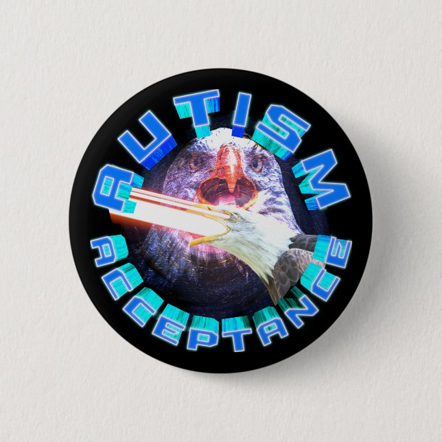Autism Acceptance Laser Space Eagle Maxing Awesome 6 Cm Round Badge (Front)