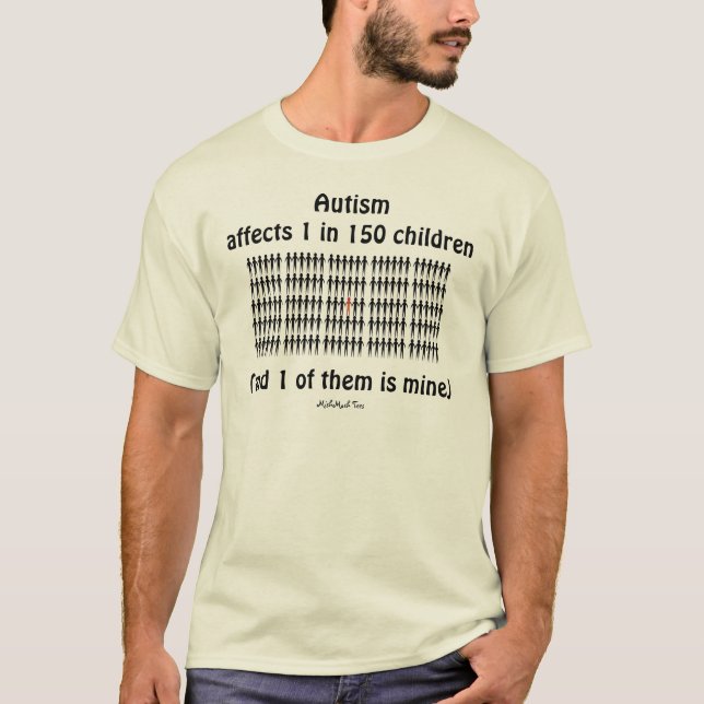 Autism Affects 1 In Every 150 Children T-Shirt (Front)