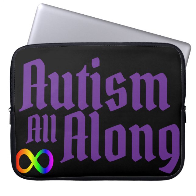 Autism All Along Laptop Sleeve (Front)