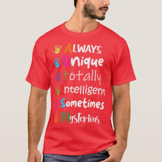 Autism Always Unique Totall Intelligent Sometimes  T-Shirt