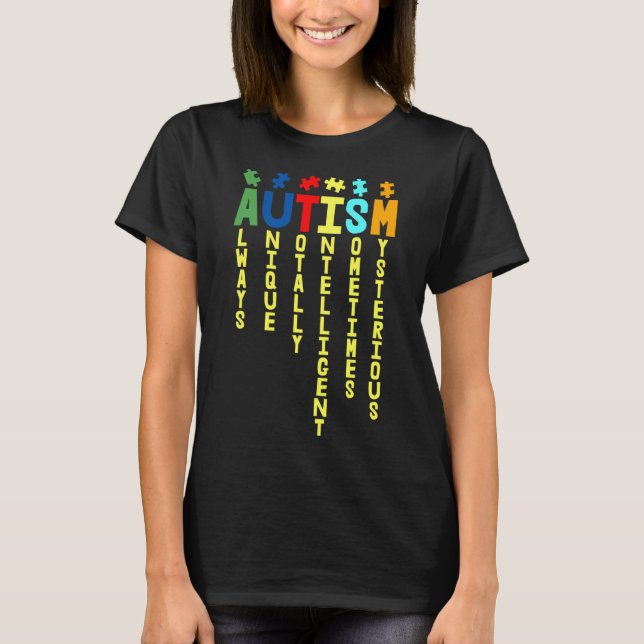 Autism Always Unique Totally Autism Awareness Day T-Shirt (Front)