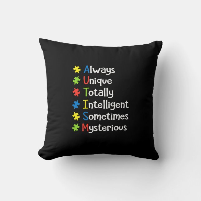 Autism Always Unique Totally Intelligent Sometimes Cushion (Front)
