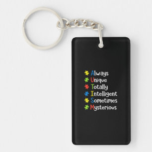 Autism Always Unique Totally Intelligent Sometimes Key Ring