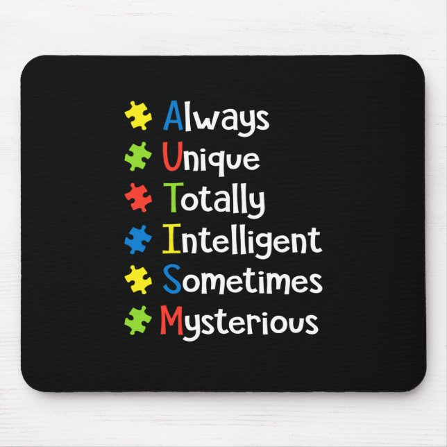 Autism Always Unique Totally Intelligent Sometimes Mouse Mat (Front)