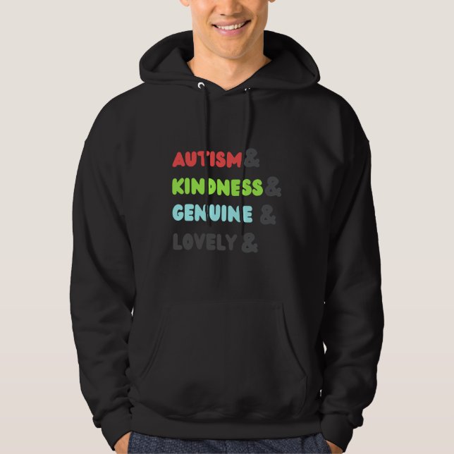 Autism&amp Kindness&amp Genuine&amp Lovely Autism  Hoodie (Front)