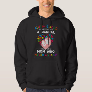 Autism And Adhd Doesnt Come With A Manual Hoodie