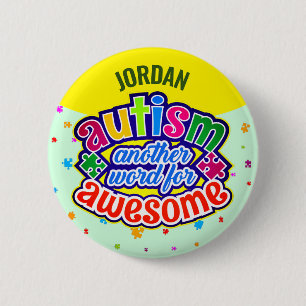AUTISM another word for AWESOME 6 Cm Round Badge