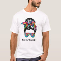 Autism Aunt Life Messy Bun Tie Dye Mother's Day