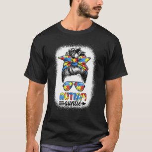 Autism Auntie Life Messy Bun Autism Aunt Autism A T-Shirt