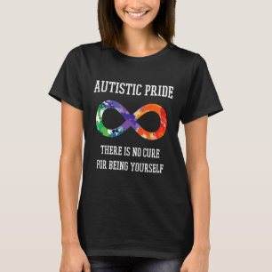 Autism-Autism Awareness -Autistic Pride Saying Gi T-Shirt