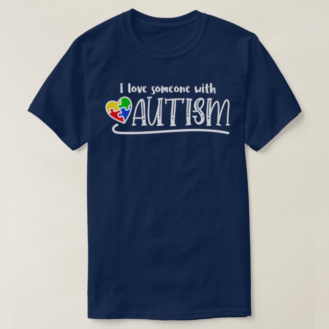 Autism autism awareness love love someone rainbow  T-Shirt (Design Front)