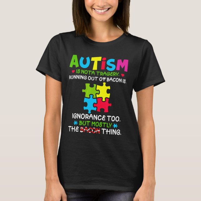 Autism-Autism Is Not A Tragedy Running Out Of Baco T-Shirt (Front)