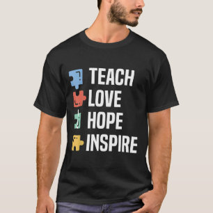 Autism-Autism Teacher  Special Ed Teach Love Hope  T-Shirt