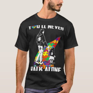 Autism-Autism-Youll Never Walk Alone Mother And Da T-Shirt