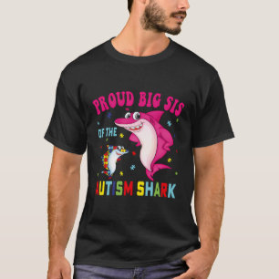 Autism Awarenes Puzzle Shark Big Sister Proud Auti T-Shirt