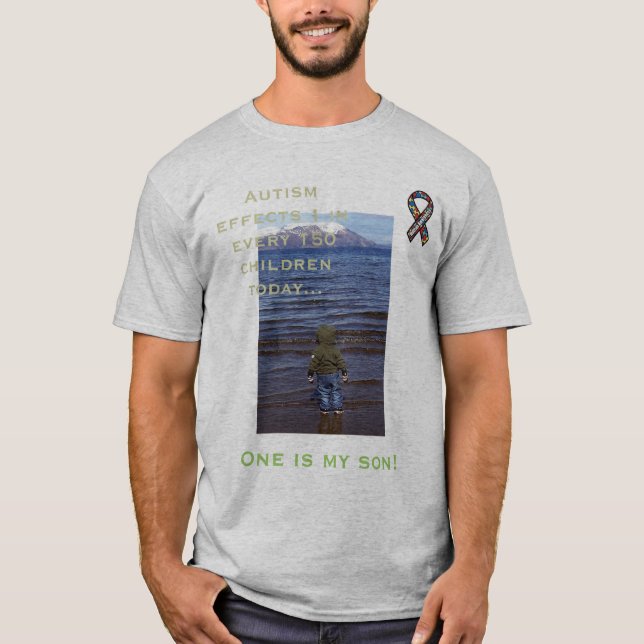 Autism Awareness, 1 in 150...Please Help! T-Shirt (Front)