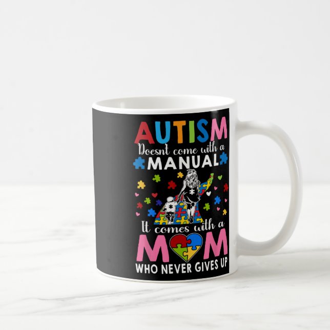 Autism Awareness 2025 Doesn't Come With A Manual A Coffee Mug (Right)