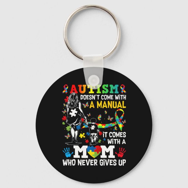 Autism Awareness 2025 Doesn't Come With A Manual A Key Ring (Front)