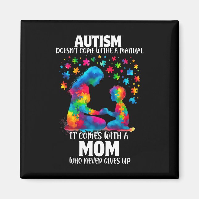 Autism Awareness 2025 Doesn't Come With A Manual A Magnet (Front)