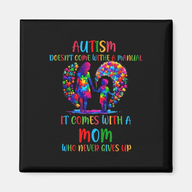 Autism Awareness 2025 Doesn't Come With A Manual A Magnet (Front)