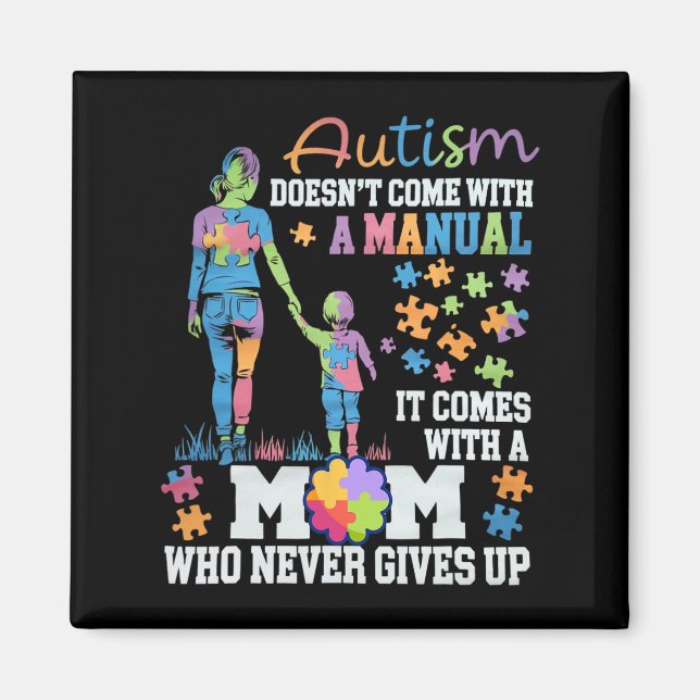 Autism Awareness 2025 Doesn't Come With A Manual A Magnet (Front)