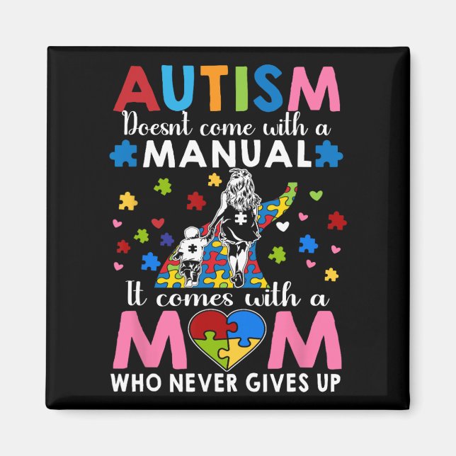 Autism Awareness 2025 Doesn't Come With A Manual A Magnet (Front)