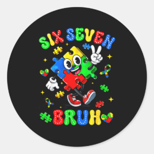 Autism awareness 67 six seven bruh puzzle boy girl classic round sticker