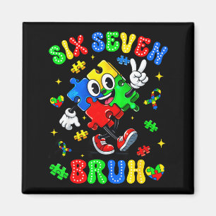 Autism awareness 67 six seven bruh puzzle boy girl magnet