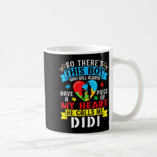 Autism Awareness A Piece My Heart Boy Calls Me Did Coffee Mug
