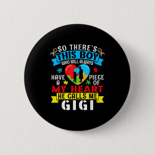 Autism Awareness A Piece My Heart Boy Calls Me Gig 6 Cm Round Badge