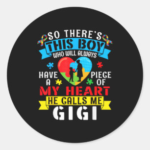 Autism Awareness A Piece My Heart Boy Calls Me Gig Classic Round Sticker