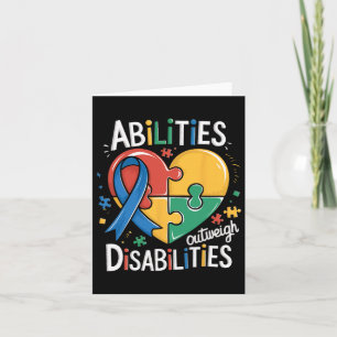 Autism Awareness Abilities Outweigh Disabilities T Card