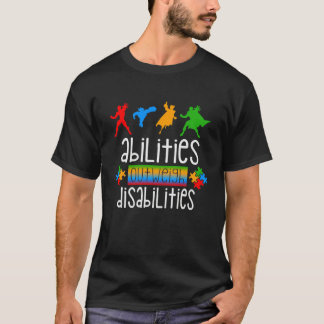 Autism Awareness  Abilities Outweigh Disabilities  T-Shirt
