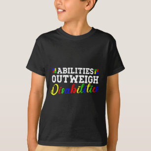 Autism Awareness - Abilities Outweigh Disabilities T-Shirt