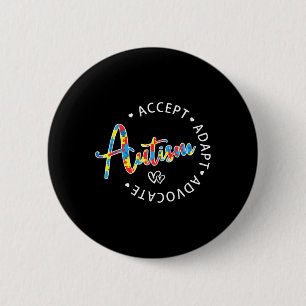 Autism Awareness Accept Adapt Advocate Autistic Mo 6 Cm Round Badge