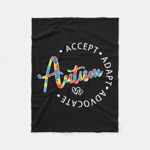 Autism Awareness Accept Adapt Advocate Autistic Mo Fleece Blanket
