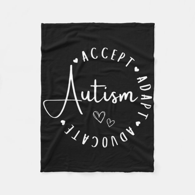 Autism Awareness Accept Adapt Advocate Understand  Fleece Blanket (Front)