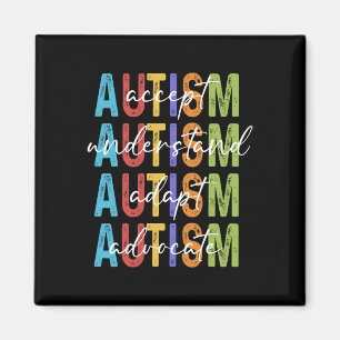 Autism Awareness Accept Understand Adapt Advocate Magnet