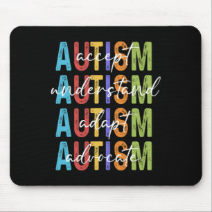 Autism Awareness Accept Understand Adapt Advocate Mouse Mat