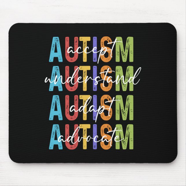 Autism Awareness Accept Understand Adapt Advocate  Mouse Mat (Front)
