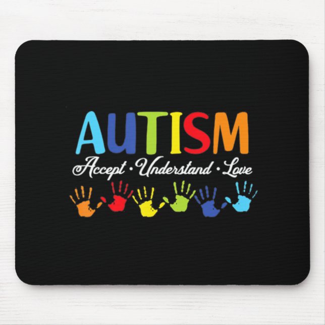Autism Awareness  Accept Understand Love Autism Mo Mouse Mat (Front)