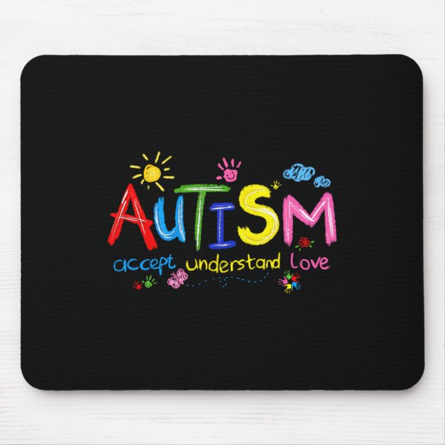 Autism Awareness Accept Understand Love Teachers K Mouse Mat (Front)