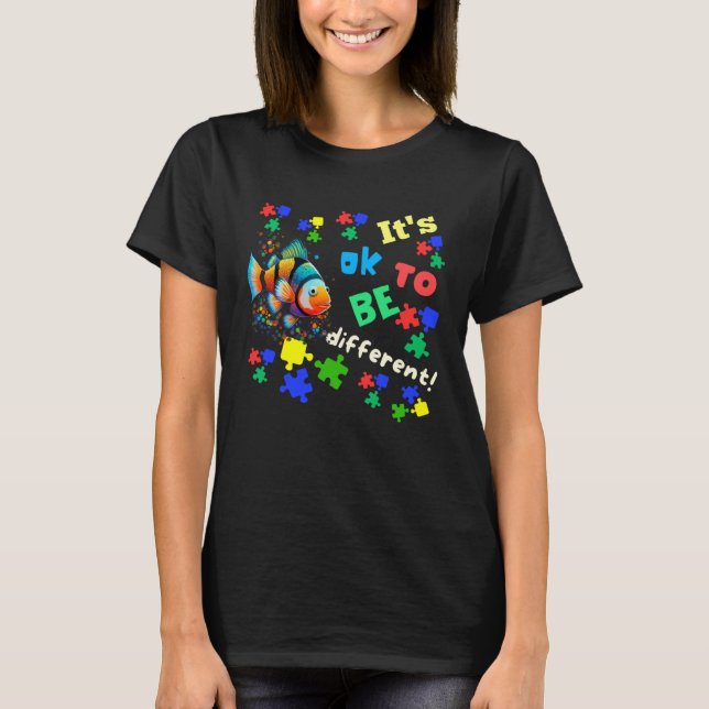 Autism Awareness Acceptance Clown Fish Ok To Be Di T-Shirt (Front)