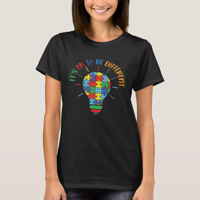 Autism Awareness Acceptance Family Its Ok To Be Di T-Shirt (Front)