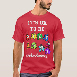 Autism Awareness Acceptance Men Kids Its Ok To Be  T-Shirt